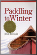 Paddling to Winter