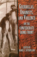 Guerrillas, Unionists, and Violence on the Confederate Home Front