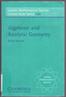 Algebraic and Analytic Geometry (London Mathematical Society Lecture Note Series, Series Number 345)