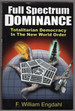 Full Spectrum Dominance: Totalitarian Democracy in the New World Order