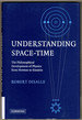 Understanding Space-Time: the Philosophical Development of Physics From Newton to Einstein