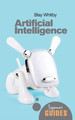 Artificial Intelligence: a Beginner's Guide (Beginner's Guides)