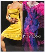 [Exhibition Catalog]: Between Taste and Travesty: Costume Designs By William Ivey Long