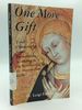 One More Gift: Total Consecration to the Immaculata According to the Spirituality of Saint Maximilian Kolbe