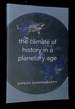 The Climate of History in a Planetary Age