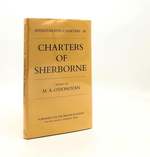 Charters of Sherborne (Anglo-Saxon Charters Volume III)