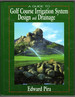 A Guide to Golf Course Irrigation System Design and Drainage