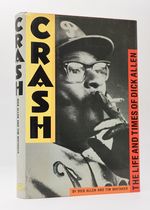 Crash: the Life and Times of Dick Allen [Signed X2]