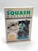 The Squash Workshop a Complete Game Guide