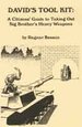 David's Tool Kit: a Citizen's Guide to Taking Out Big Brother's Heavy Weapons