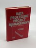 Data Processing Project Management (First Printing)