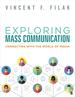 Exploring Mass Communication: Connecting With the World of Media