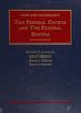The Federal Courts and the Federal System (University Casebook Series)
