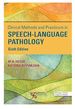 Clinical Methods and Practicum in Speech-Language Pathology, Sixth Edition
