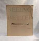 Seeing Better: Photographs and Literature About the Act of Seeing (Milkweed Chronicle, Volume 7, Number 2, Spring/Summer, 1986)