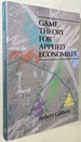 Game Theory for Applied Economists
