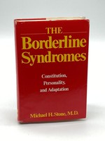 The Borderline Syndromes (Signed) (First Printing) Constitution, Personality, and Adaptation