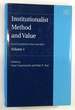 Institutionalist Method and Value: Essays in Honor of Paul Dale Bush; Volume 1