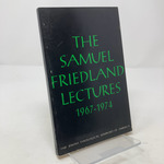 The Samuel Friedland Lectures 1967-1974