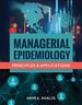 Managerial Epidemiology, First Edition