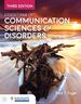 Essentials of Communication Sciences & Disorders, Third