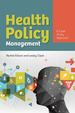 Health Policy Management: a Case Approach, First Edition