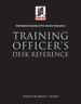 Training Officer's Desk Reference, First Edition