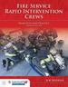 Fire Service Rapid Intervention Crews: Principles and Practice, First Edition