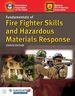 Fundamentals of Fire Fighter Skills and Hazardous Materials Response Includes Navigate Advantage Access, Fourth Edition