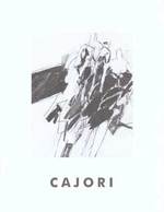 Cajori: Forty Years of Drawing. Apr. 13-May. 20, 2000