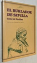 El Burlador De Sevilla/ the Joker of Sevilla (Spanish Edition)