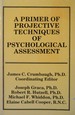 A Primer of Projective Techniques of Psychological Assessment