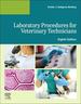 Laboratory Procedures for Veterinary Technicians, 8th Edition