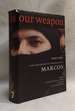 Our Word is Our Weapon: Selected Writings