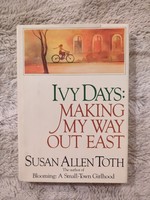 Susan Allen Toth Ivy Days Making My Way Out East 1st Edition 1984 Hc Dj Vtg