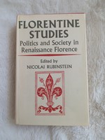 Rubinstein, Nicolai Florentine Studies Politics and Society in Renaissance Hc Dj