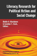 Literacy Research for Political Action and Social Change (Studies in the Postmodern Theory of Education)