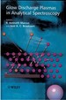 Glow Discharge Plasmas in Analytical Spectroscopy