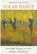 Solar Dance Van Gogh, Forgery, and the Eclipse of Certainty