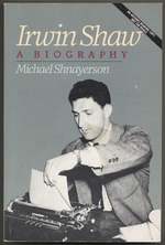 Irwin Shaw: a Biography