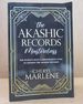 The Akashic Records Masterclass. the World's Most Comprehensive Guide to Opening the Akashic Records