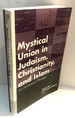 Mystical Union in Judaism, Christianity, and Islam: An Ecumenical Dialogue