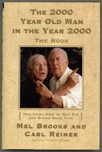 The 2, 000 Year Old Man in the Year 2000: the Book