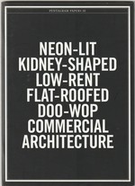 Neon-lit kidney-shaped low-rent flat-roofed doo-wop commercial architecture-Pentragram Papers 30