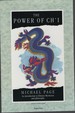 The Power of Ch'I: an Introduction to Chinese Mysticism and Philosophy