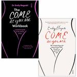 The Come as You Are Workbook & Come as You Are By Emily Nagoski 2 Books Collection Set