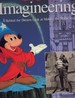 Walt Disney Imagineering a Behind the Dreams Look at Making the Magic Real