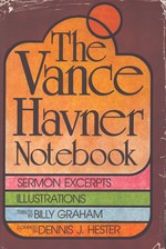 The Vance Havner Notebook Sermon Excerpts and Illustrations