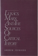 Lukacs, Marx and the Sources of Critical Theory