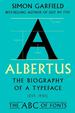 Albertus: the Biography of a Typeface
